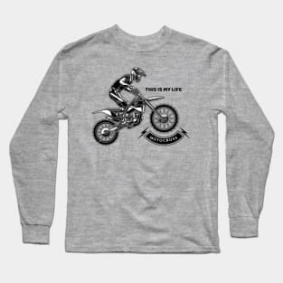 With motocross I've found that passion becomes your identity and that identity breaks all barriers. Long Sleeve T-Shirt